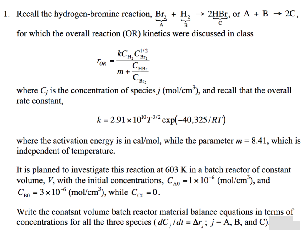 Solved 1. Recall the hydrogen-bromine reaction, Br, + H2 -» | Chegg.com