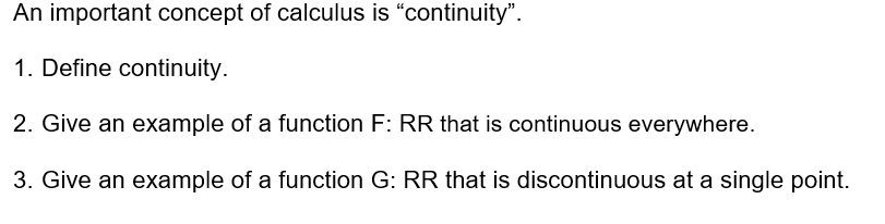 Solved An important concept of calculus is "continuity". 1. | Chegg.com