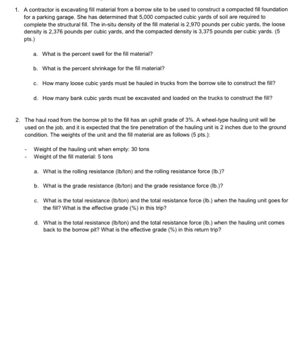 Solved A contractor is excavating fill material from a | Chegg.com