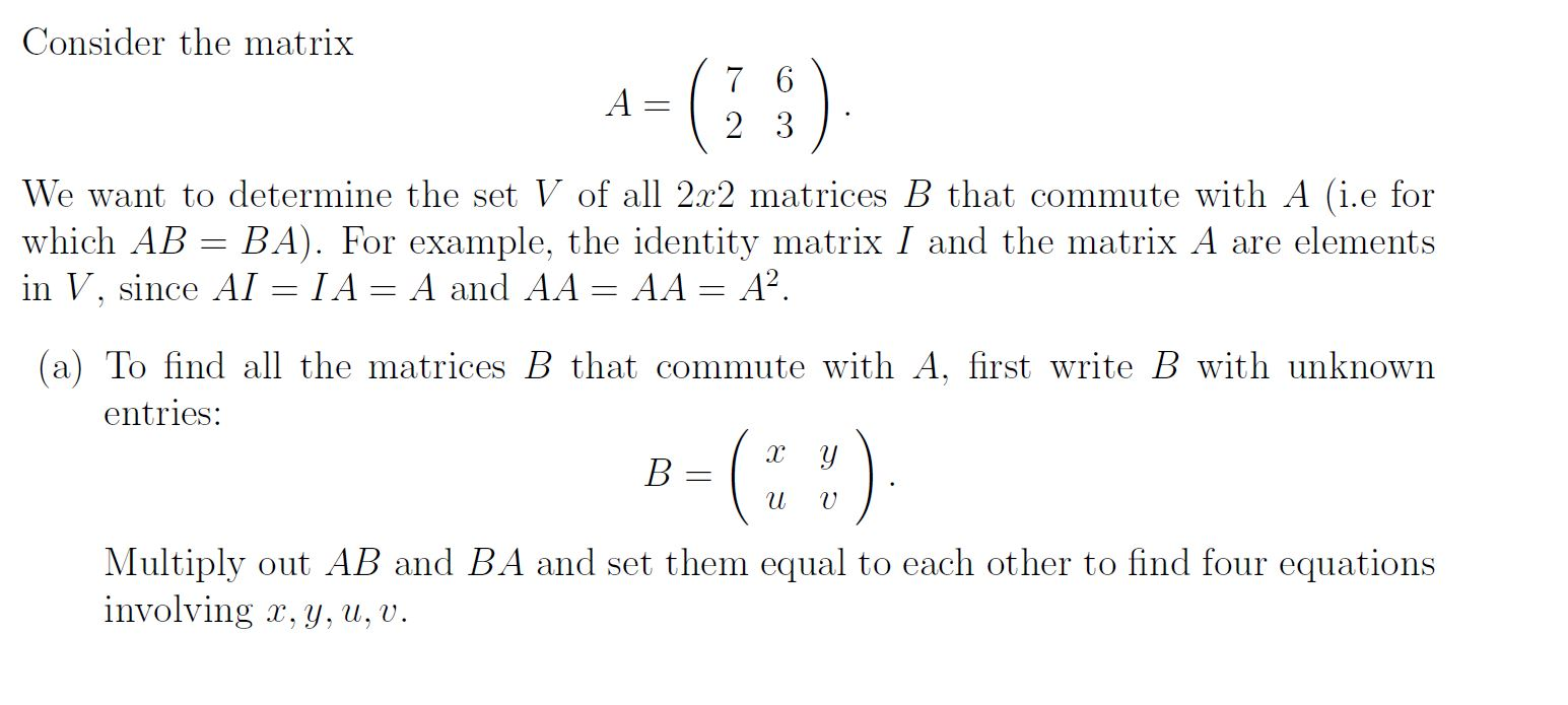 Solved Consider the matrix A = ( ) We want to determine | Chegg.com