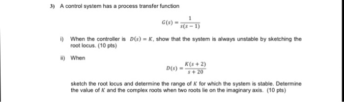 Solved A control system has a process transfer function | Chegg.com