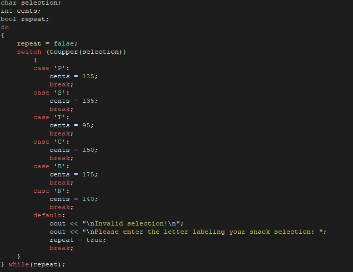 Solved char selection; int cents bool repeat; dlo repeat