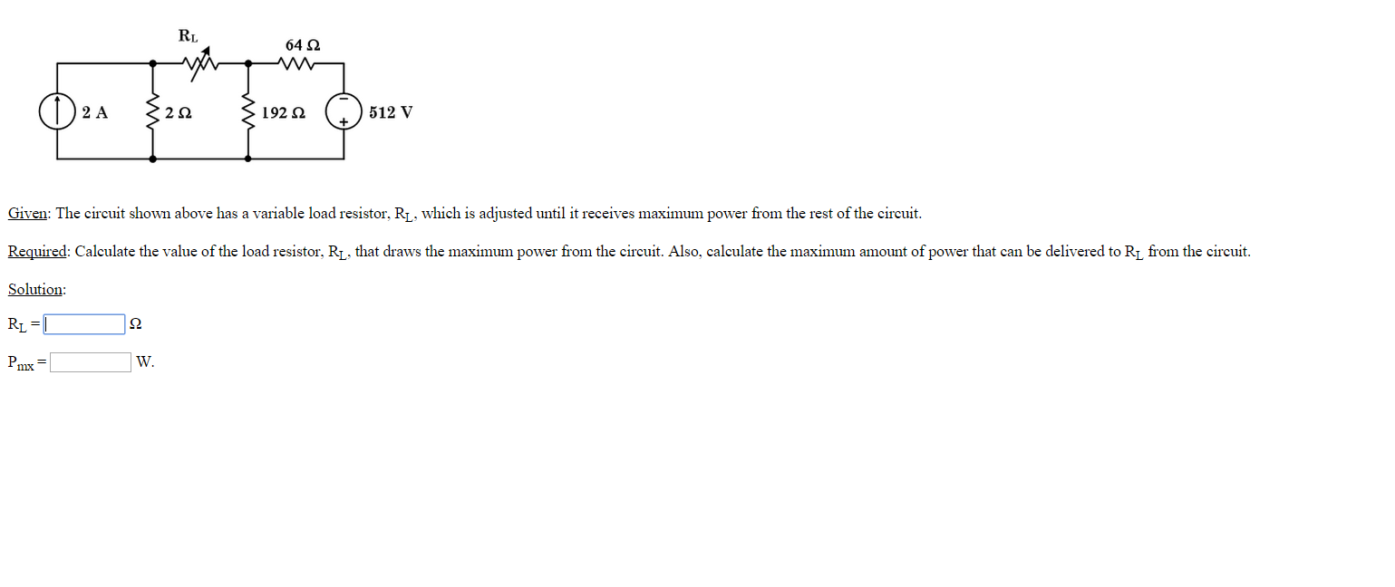 Solved Given The circuit shown above has a variable load