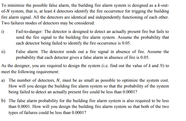 To Minimize The Possible False Alarm, The Building | Chegg.com