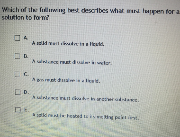 Solved Which of the following best describes what must | Chegg.com