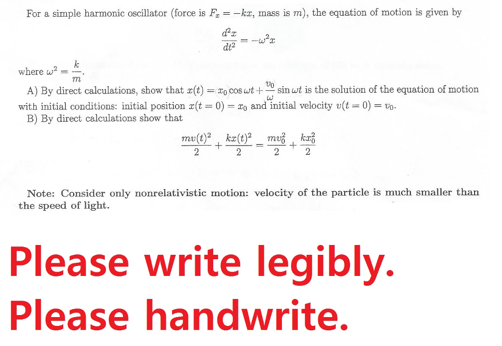 Solved For a simple harmonic oscillator (force is F_x =
