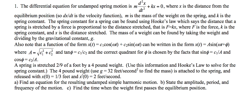 Solved The differential equation for undamped spring motion | Chegg.com