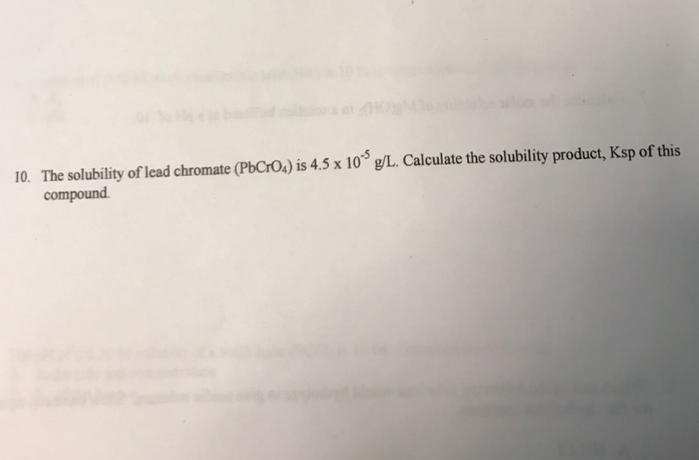 Solved The solubility of lead chromate (PbCrO_4) is 4.5 | Chegg.com