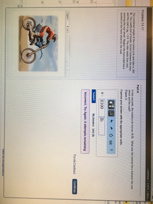 Solved The combined weight of the motorcycle and rider is