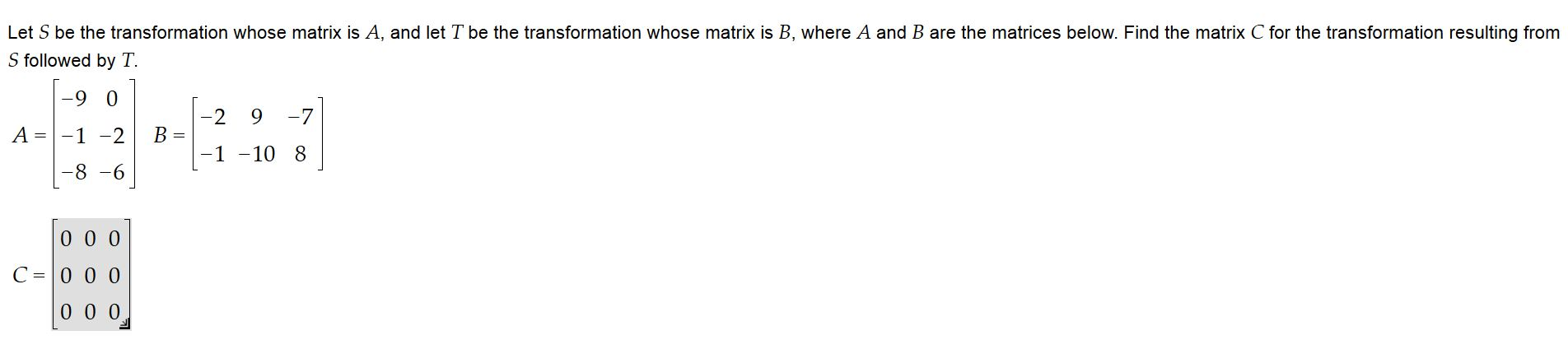 Solved Let S be the transformation whose matrix is A, and | Chegg.com