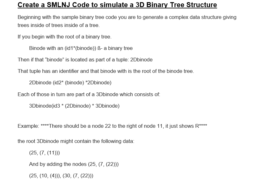 Solved Create a SMLNJ Code to simulate a 3D Binary Tree | Chegg.com
