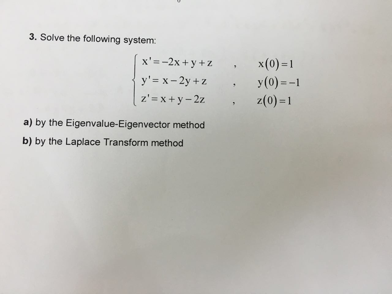 Solved 3. Solve The Following System: 2x Y Z X -2y Z X Y -2z | Chegg.com