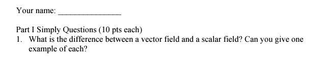 Solved What is the difference between a vector field and a | Chegg.com