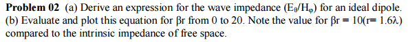 Solved (a) Derive an expression for the wave impedance | Chegg.com