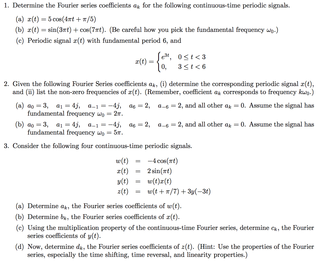 Determine The Fourier Series Coefficients Ak For The | Chegg.com