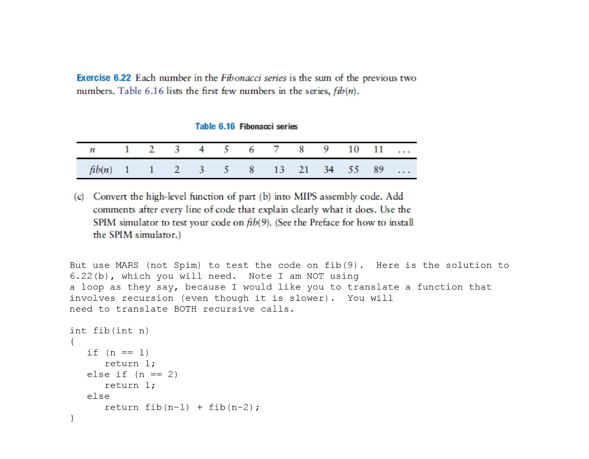 Solved Each number in the Fibonacci series is the sum of the | Chegg.com