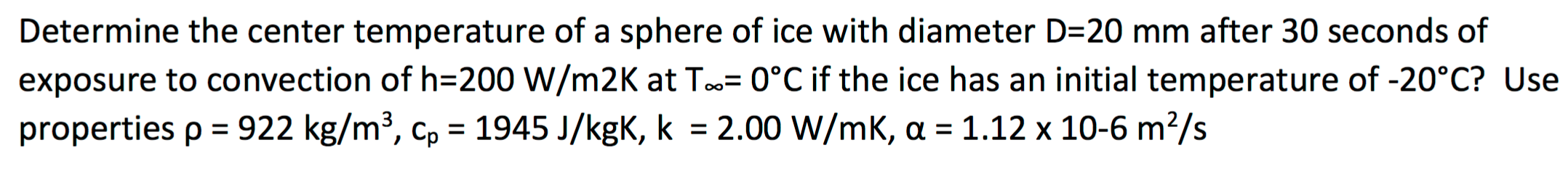 Solved Determine the center temperature of a sphere of ice | Chegg.com