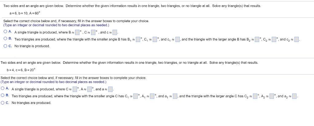Solved Two sides and an angle are given below. Determine | Chegg.com