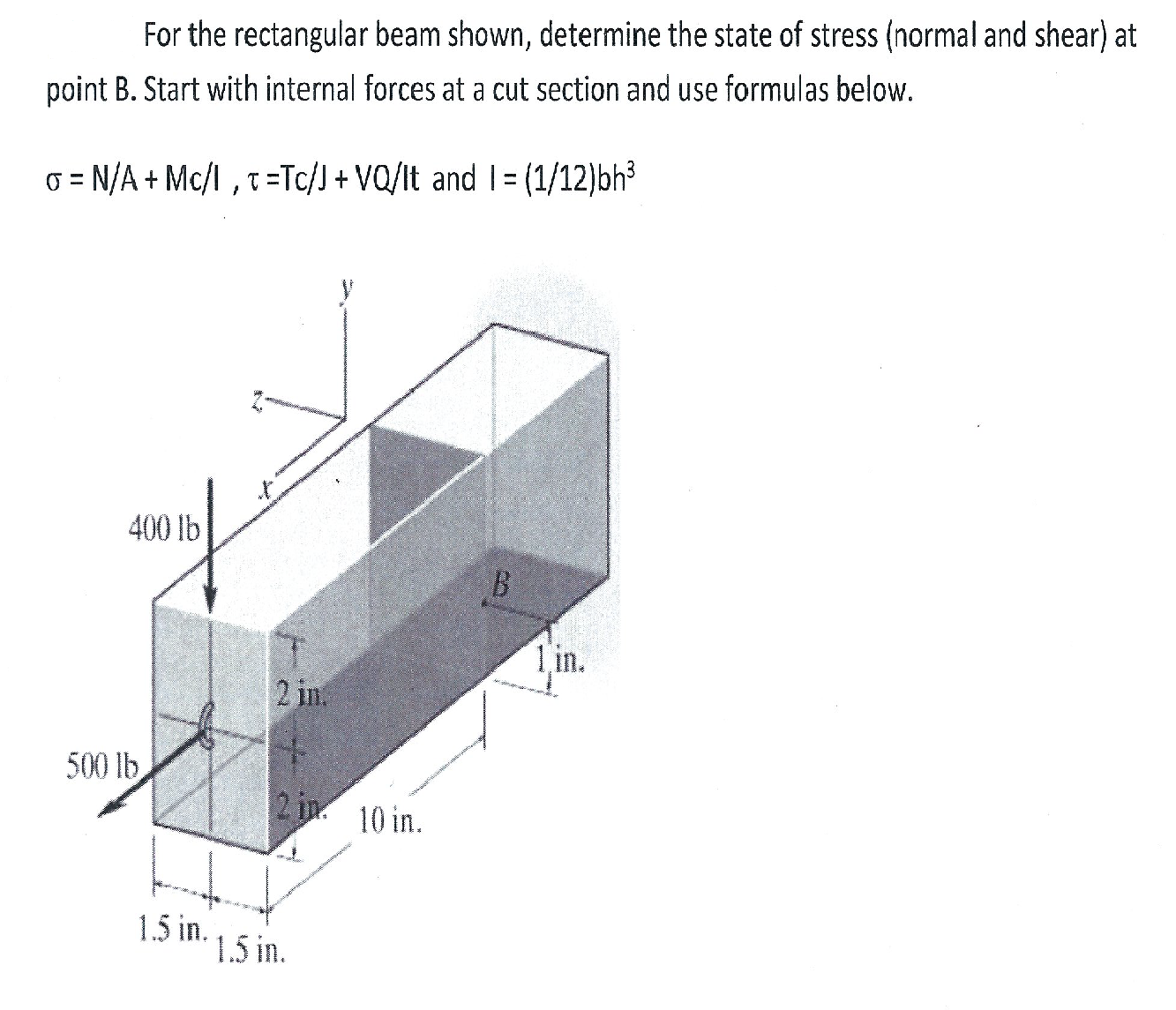 For the rectangular beam shown, determine the state