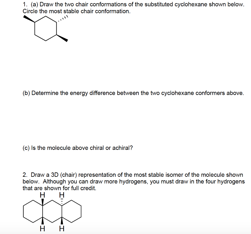 Solved Draw the two chair conformations of the substituted