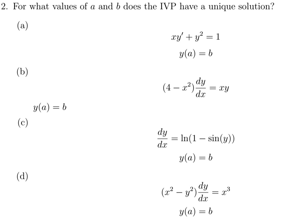 Solved For What Values Of A And B Does The IVP Have A Unique | Chegg.com