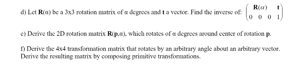 Solved Let R(alpha) be a 3 times 3 rotation matrix of alpha | Chegg.com