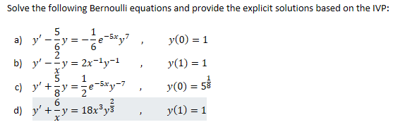 Solved Solve the following Bernoulli equations and provide | Chegg.com
