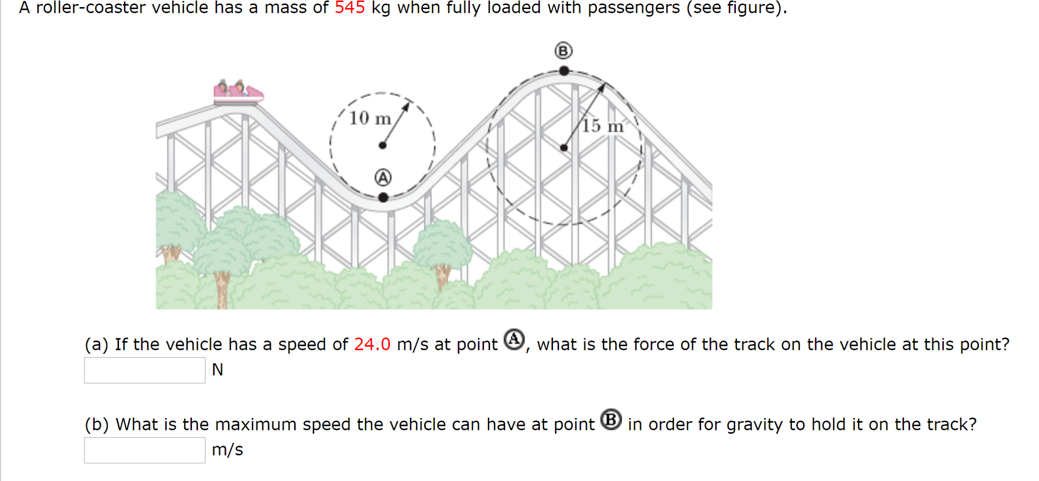 Solved A roller-coaster vehicle has a mass of 545 kg when | Chegg.com