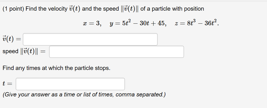 Solved (1 Point) Find The Velocity V(t) And The Speed | Chegg.com