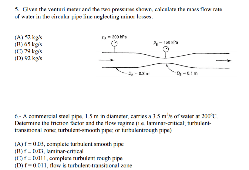 Solved Given the venturi meter and the two pressures shown,