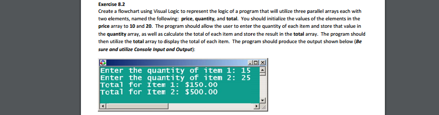 Create a flowchart using Visual Logic to represent | Chegg.com