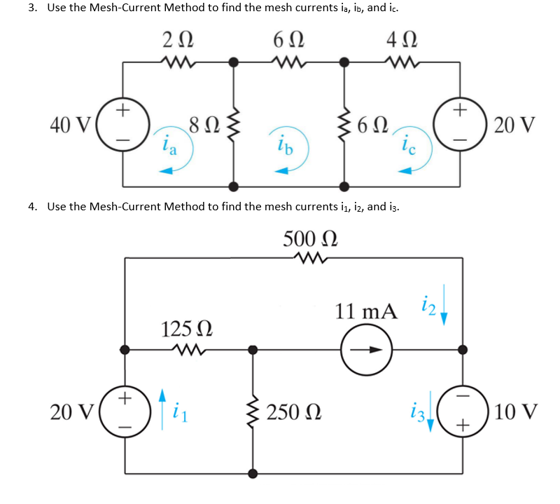 Solved Use The Mesh-Current Method To Find The Mesh Currents | Chegg.com