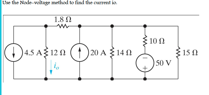 Solved Use the Node-voltage method to find the current io. | Chegg.com