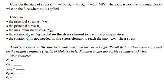 Solved Consider the state of stress sigma_x = - 100. sigma_y | Chegg.com