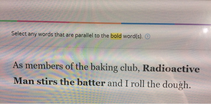 Select Any Words That Are Parallel To The Bold Chegg