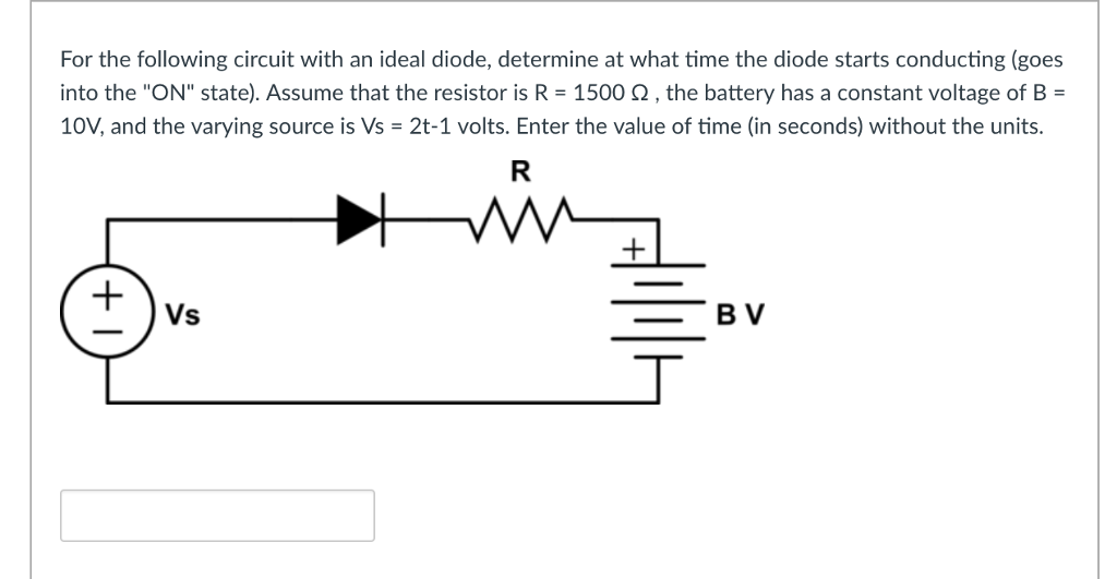 Solved For the following circuit with an ideal diode,