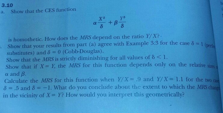 Solved 3.10 A. Show That The CES Function Is Homothetic. How | Chegg.com