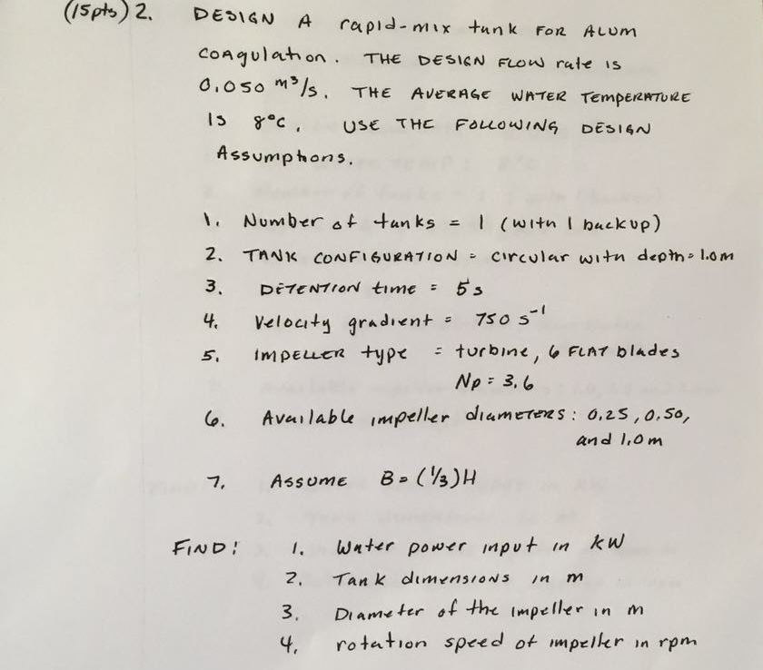 DESIGN A RAPID-MIX TANK FOR ALUM COAGULATION. THE | Chegg.com