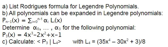 Solved List Rodrigues Formula For Legendre Polynomials All