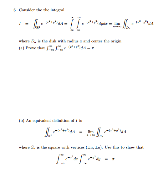 Solved Consider the integral I = doubleintegral_R^2 e^-(x^2 | Chegg.com