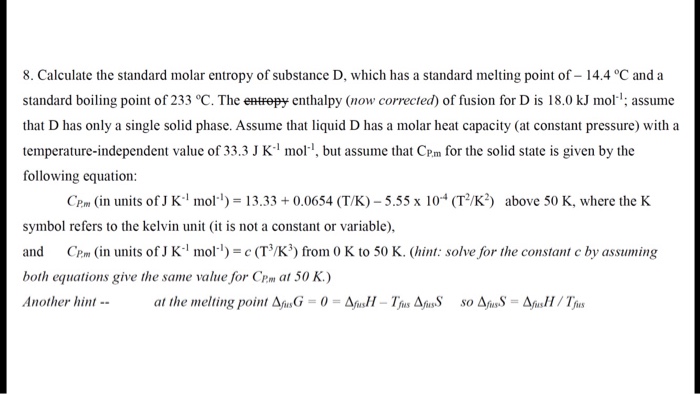 Solved Calculate the standard molar entropy of substance D. | Chegg.com