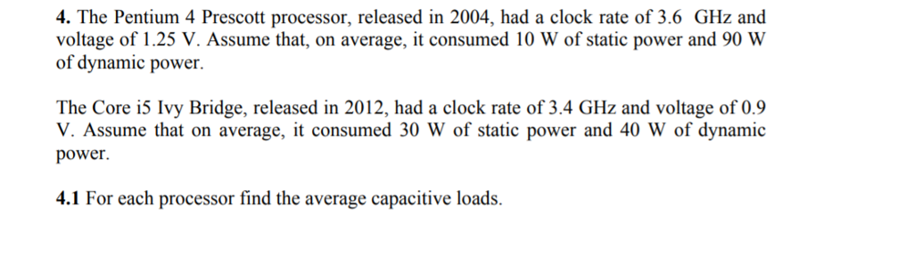 Solved 4 The Pentium 4 Prescott Processor Released In Chegg Solved 4 The Pentium 4 Prescott Processor Released In Chegg