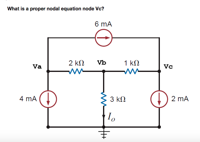 Solved What is a proper nodal equation node Vc? 6 mA Va Vc 4 | Chegg.com