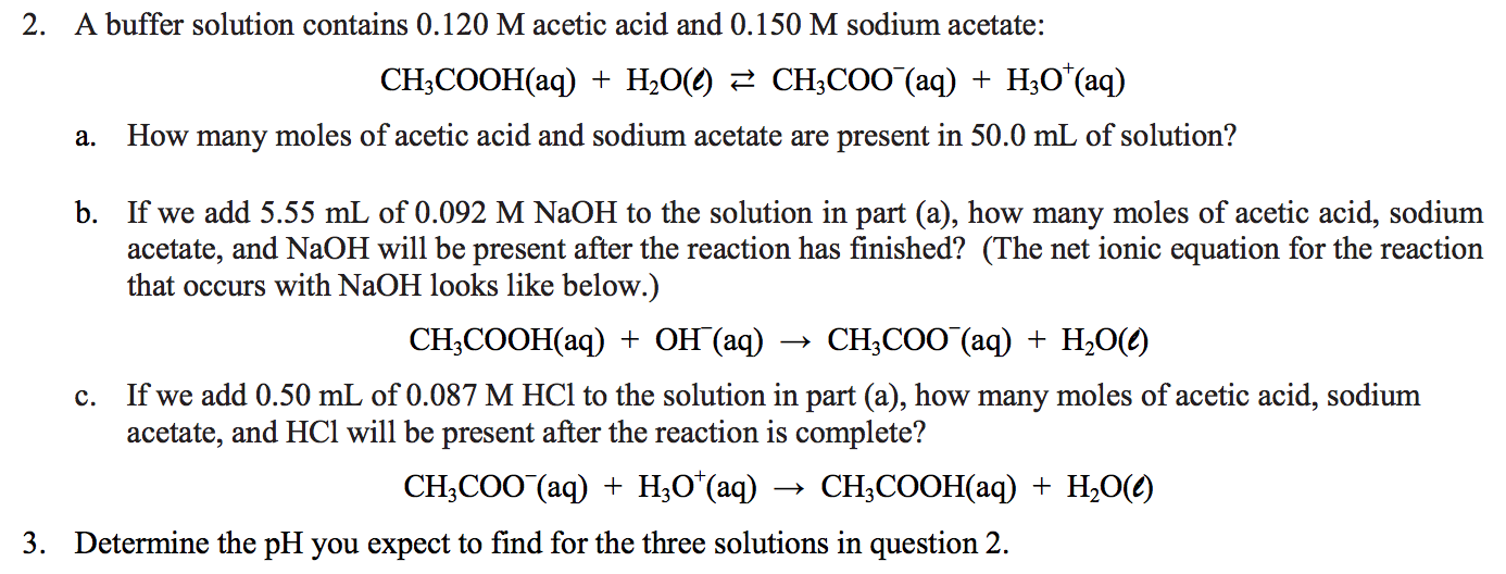 Solved 2. A buffer solution contains 0.120 M acetic acid and
