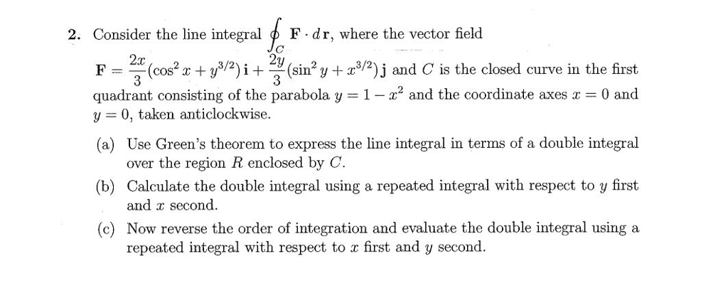 Solved 2. Consider the line integral ? F-dr, where the | Chegg.com