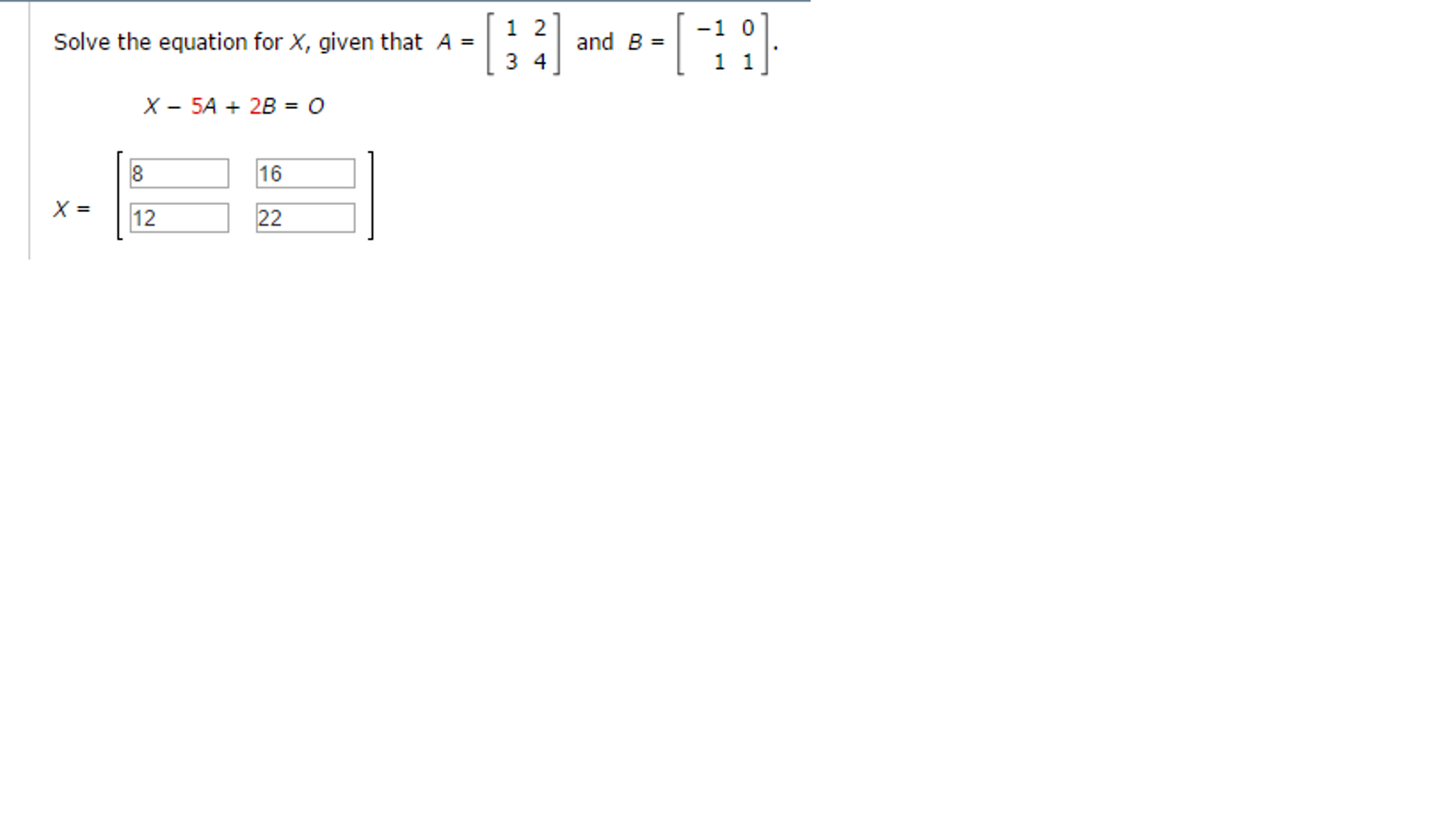 Solved Solve the equation for X, given that A = [1 2 3 4] | Chegg.com