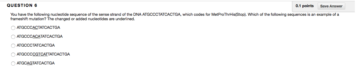 Solved You have the following nucleotide sequence of the | Chegg.com