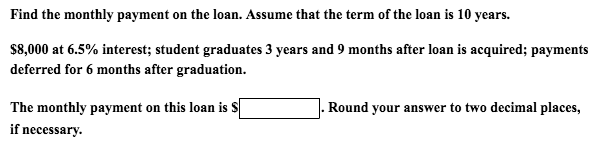 solved-find-the-monthly-payment-on-the-loan-assume-that-the-chegg