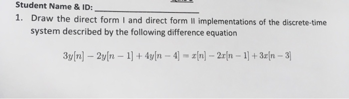 Solved Draw the direct form I and direct form II | Chegg.com