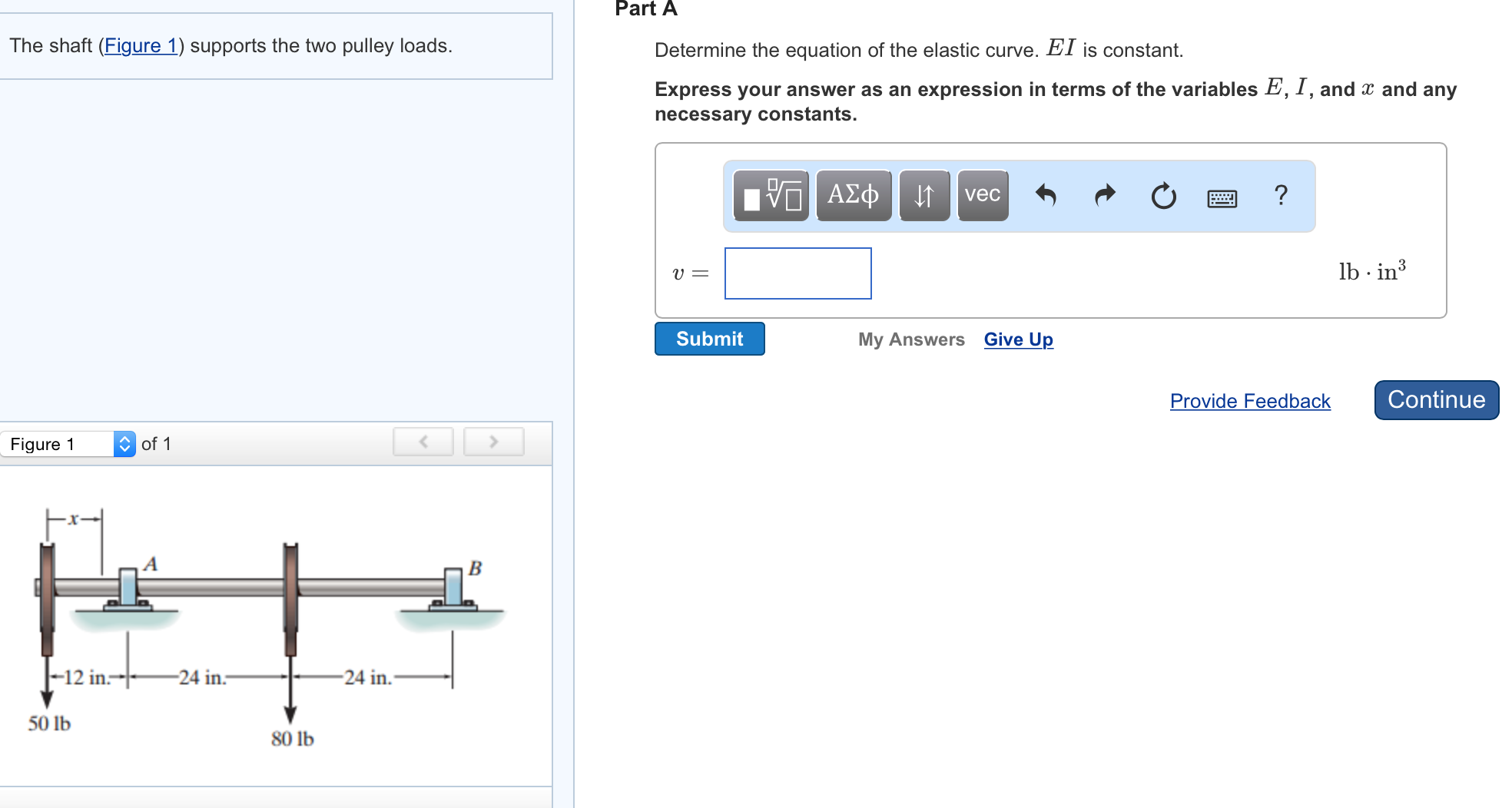 Solved The shaft (Figure 1) supports the two pulley loads. | Chegg.com